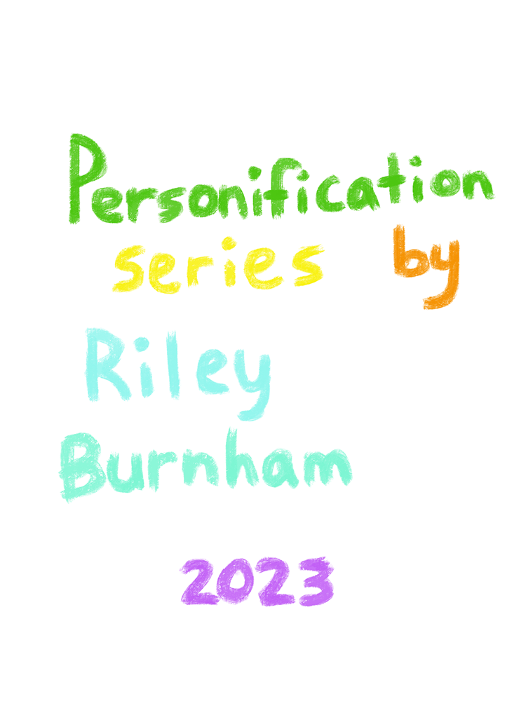 Personification Series